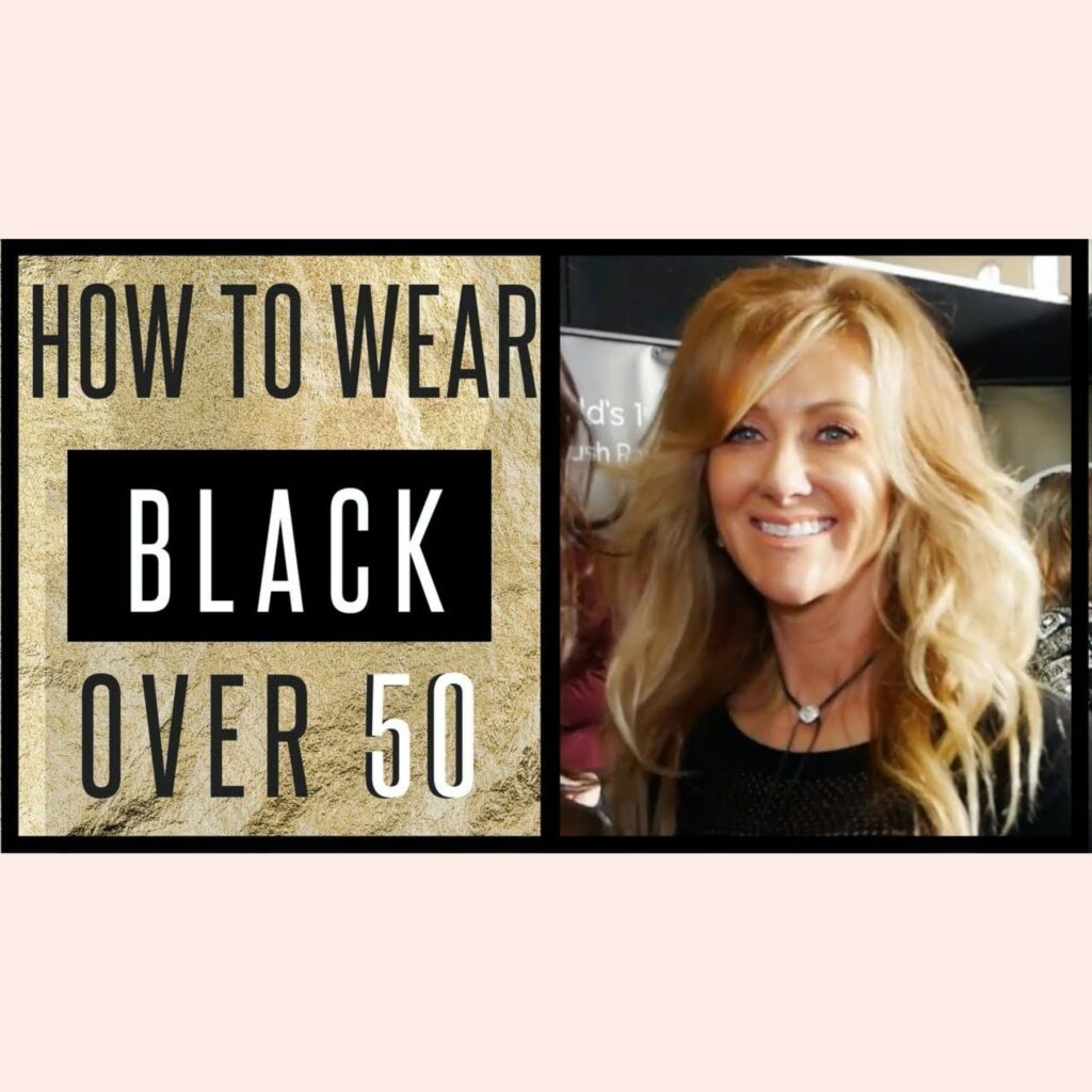 Over 50 Style | How To Wear Black In Your 50s - 2018 - fabulous50s
